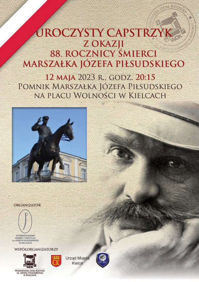 Plakat informujący o uroczystym Capstrzyku z okazji 88. rocznicy śmierci Józefa Piłsudskiego