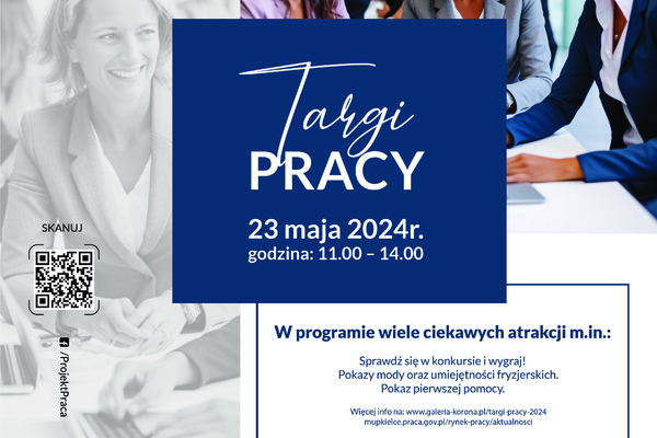 Plakat informujący o Targach Pracy, które odbędą się 23 maja w godz. 11-14 w Galerii Korona.