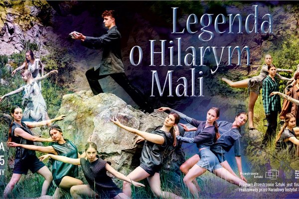 Kielecki Teatr Tańca zaprezentuje „Legendę o Hilarym Mali”